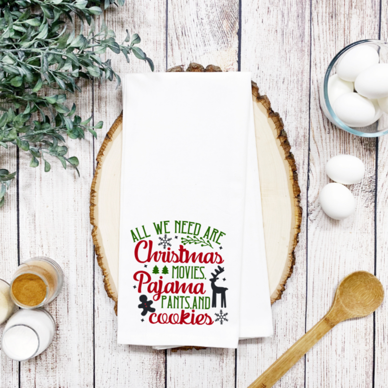 All We Need is Christmas Movies, PJ's and Cookies  | Hand Towel