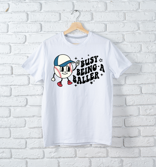 Busy Being A Baller | T-Shirt