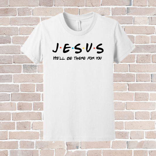 Jesus "He'll be there for you" | Bethany Logo on the sleeve