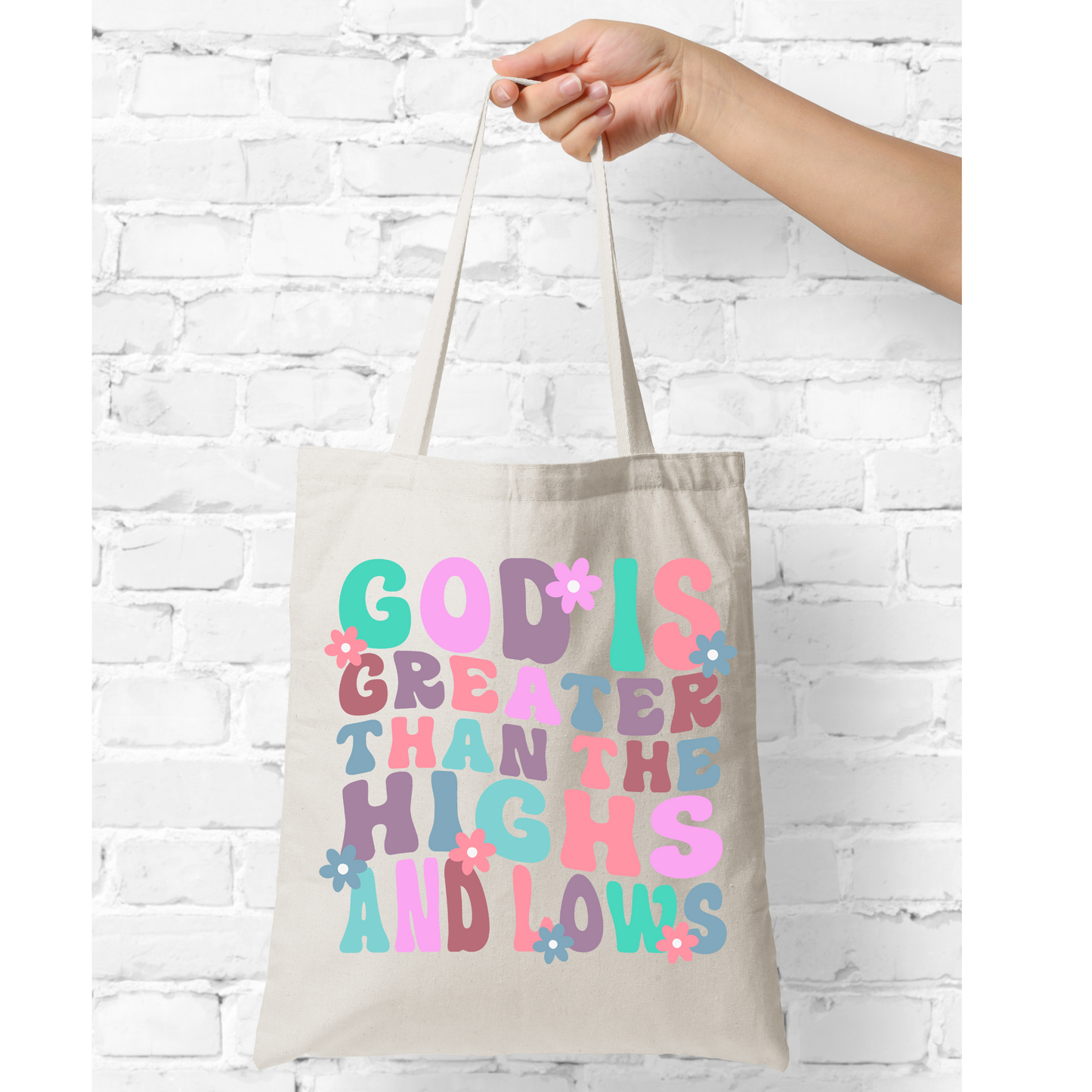 God Is Greater Than The Highs And Lows | Canvas Bag