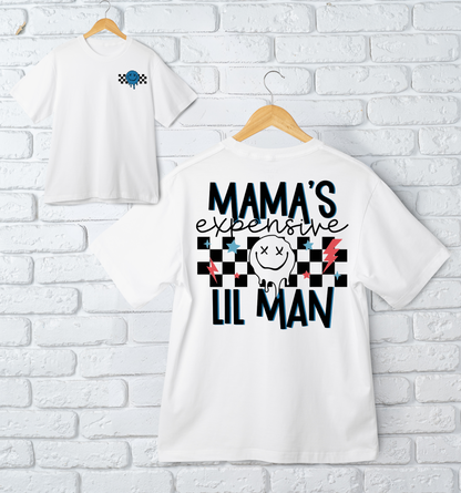 Mama's Expensive Lil Man | T-Shirt